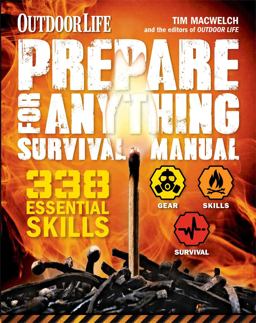 Prepare for Anything (Outdoor Life) Prepare for Anything (Outdoor Life)