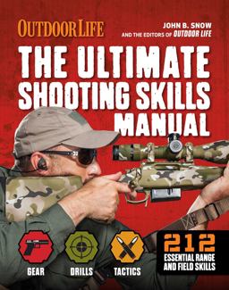 Ultimate Shooting Skills Manual 212 Essential Range and Field Skills  9781616288327 Front Cover