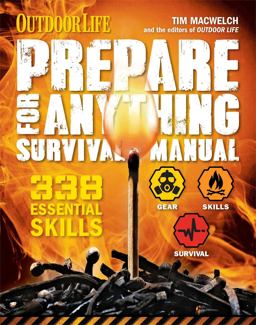 Prepare for Anything (Outdoor Life) Prepare for Anything (Outdoor Life)