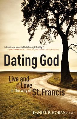 Dating God Live and Love in the Way of St. Francis  9781616361365 Front Cover