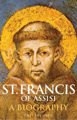 St. Francis of Assisi A Biography  9781616366087 Front Cover