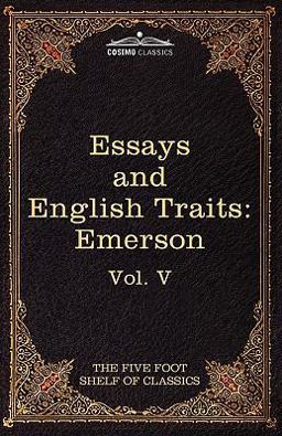 Essays and English Traits by Ralph Waldo Emerson