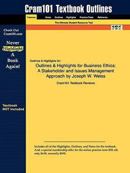 Outlines and Highlights for Business Ethics