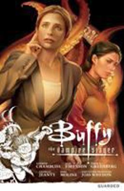 Buffy the Vampire Slayer: Season Nine Volume 3: Guarded  9781616550998 Front Cover