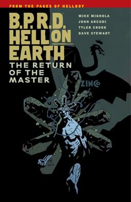 B. P. R. D. Hell on Earth Volume 6: the Return of the Master