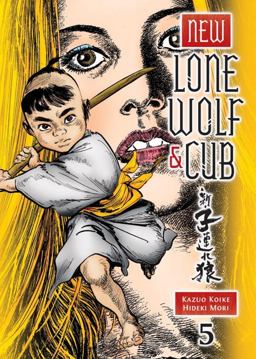 New Lone Wolf and Cub Volume 5  9781616553609 Front Cover