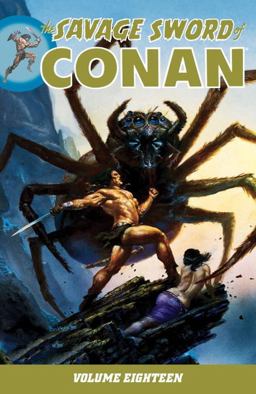 Savage Sword of Conan Volume 18  9781616553692 Front Cover
