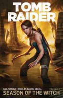 Tomb Raider Volume 1 : Season of the Witch  9781616554910 Front Cover