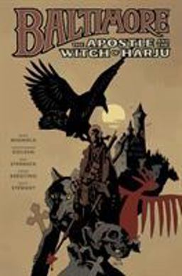 Baltimore Volume 5: the Apostle and the Witch or Harju