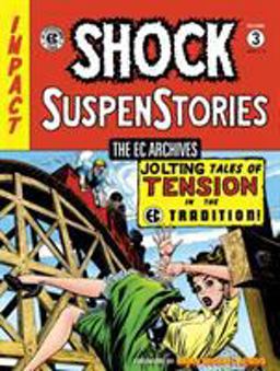 EC Archives: Shock Suspenstories Volume 3  9781616556358 Front Cover
