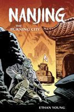 Nanjing: the Burning City  9781616557522 Front Cover