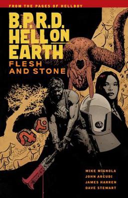 B. P. R. d Hell on Earth Volume 11: Flesh and Stone  9781616557621 Front Cover