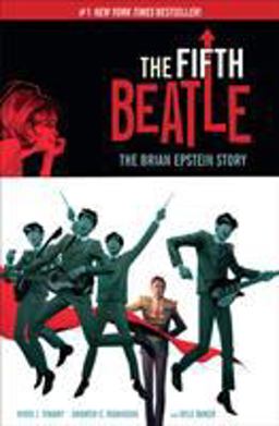 Fifth Beatle: the Brian Epstein Story Expanded Edition  9781616558352 Front Cover