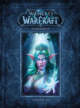 World of Warcraft Chronicle Volume 3  9781616558475 Front Cover