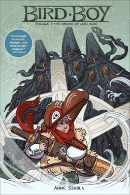 Bird Boy Volume 1 the Sword of Mali Mani  9781616559304 Front Cover
