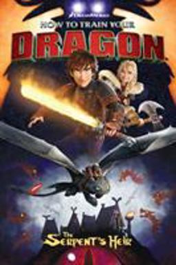 How to Train Your Dragon: the Serpent's Heir  9781616559311 Front Cover