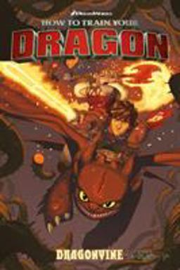 How to Train Your Dragon: Dragonvine  9781616559533 Front Cover