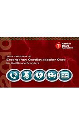 2010 Handbook of Emergency Cardiovascular Care for Healthcare Providers