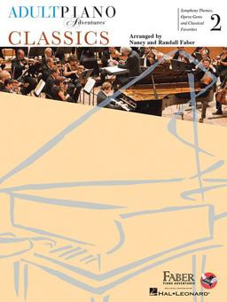 Adult Piano Adventures Classics Book 2: Symphony Themes, Opera Gems and Classical Favorites  9781616771898 Front Cover