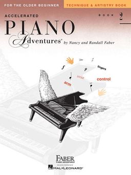 Accelerated Piano Adventures for the Older Beginner - Technique and Artistry Book 2  9781616774219 Front Cover
