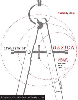 Geometry of Design, Revised Edition Studies in Proportion and Composition 2nd 9781616890360 Front Cover