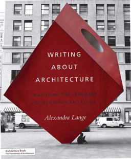 Writing about Architecture Writing about Architecture