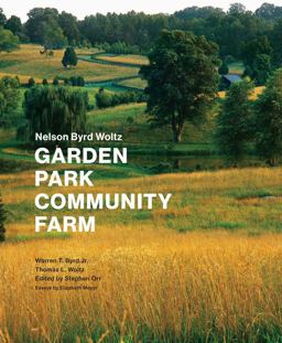 Nelson Byrd Woltz Garden, Park, Community, Farm  9781616891145 Front Cover