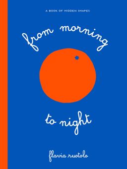 From Morning to Night  9781616896157 Front Cover