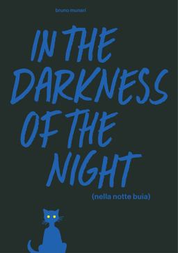 In the Darkness of the Night A Bruno Munari Artist's Book  9781616896300 Front Cover