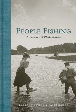 People Fishing A Century of Photographs  9781616896546 Front Cover