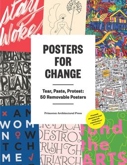 Posters for Change Tear, Paste, Protest: 50 Removable Posters  9781616896928 Front Cover