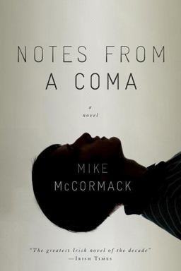 Notes from a Coma  9781616952327 Front Cover