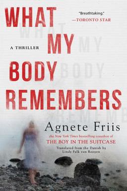 What My Body Remembers  9781616958961 Front Cover