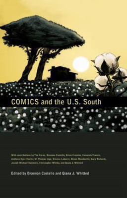 Comics and the U. S. South  9781617030185 Front Cover