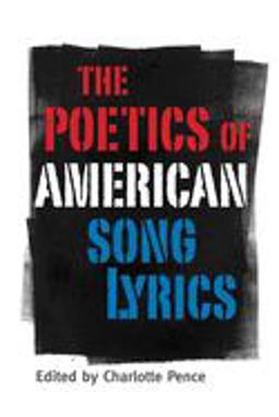 Poetics of American Song Lyrics  9781617031915 Front Cover