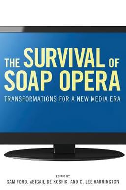 Survival of Soap Opera Transformations for a New Media Era  9781617033179 Front Cover