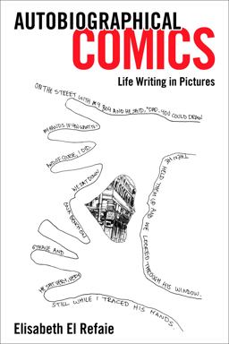 Autobiographical Comics Life Writing in Pictures  9781617036132 Front Cover