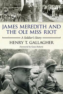 James Meredith and the Ole Miss Riot A Soldier's Story  9781617036538 Front Cover