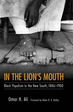 In the Lion's Mouth Black Populism in the New South, 1886-1900  9781617037153 Front Cover