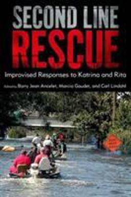 Second Line Rescue Improvised Responses to Katrina and Rita  9781617037962 Front Cover