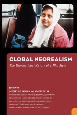 Global Neorealism The Transnational History of a Film Style  9781617038259 Front Cover