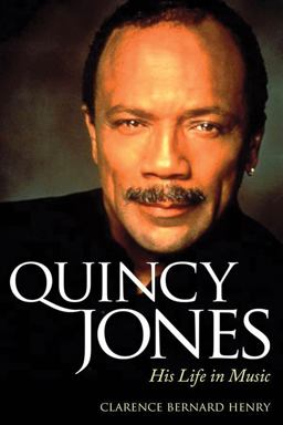 Quincy Jones His Life in Music  9781617038617 Front Cover