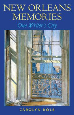 New Orleans Memories One Writer's City  9781617038839 Front Cover