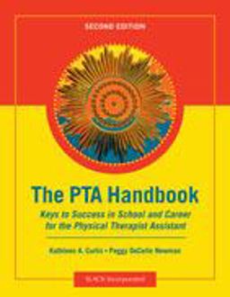 PTA Handbook Keys to Success in School and Career for the Physical Therapist Assistant 2nd 9781617110207 Front Cover