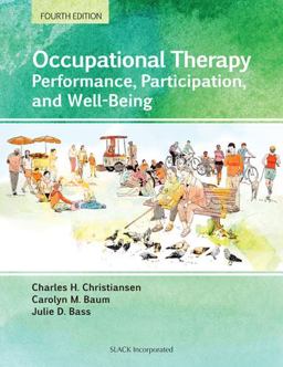 Occupational Therapy Performance, Participation, and Well-Being 4th 9781617110504 Front Cover