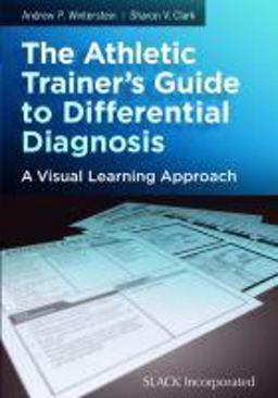 Athletic Trainer's Guide to Differential Diagnosis A Visual Learning Approach  9781617110535 Front Cover