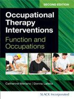 Occupational Therapy Interventions Function and Occupations 2nd 9781617110559 Front Cover