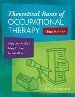 Theoretical Basis of Occupational Therapy 3rd 9781617116025 Front Cover