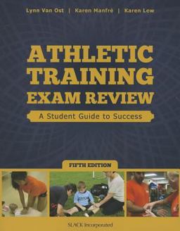 Athletic Training Exam Review A Student Guide to Success 5th 9781617116131 Front Cover