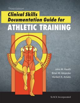 Clinical Skills Documentation Guide for Athletic Training:  9781617116193 Front Cover